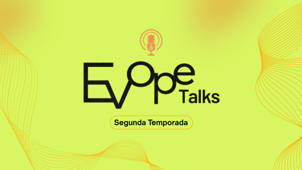 evope talks segunda temporada